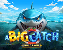 A Big Catch - Hold & Win